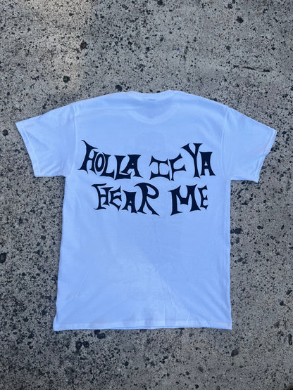 Holla Ifya Hear Me Different T-Shirt