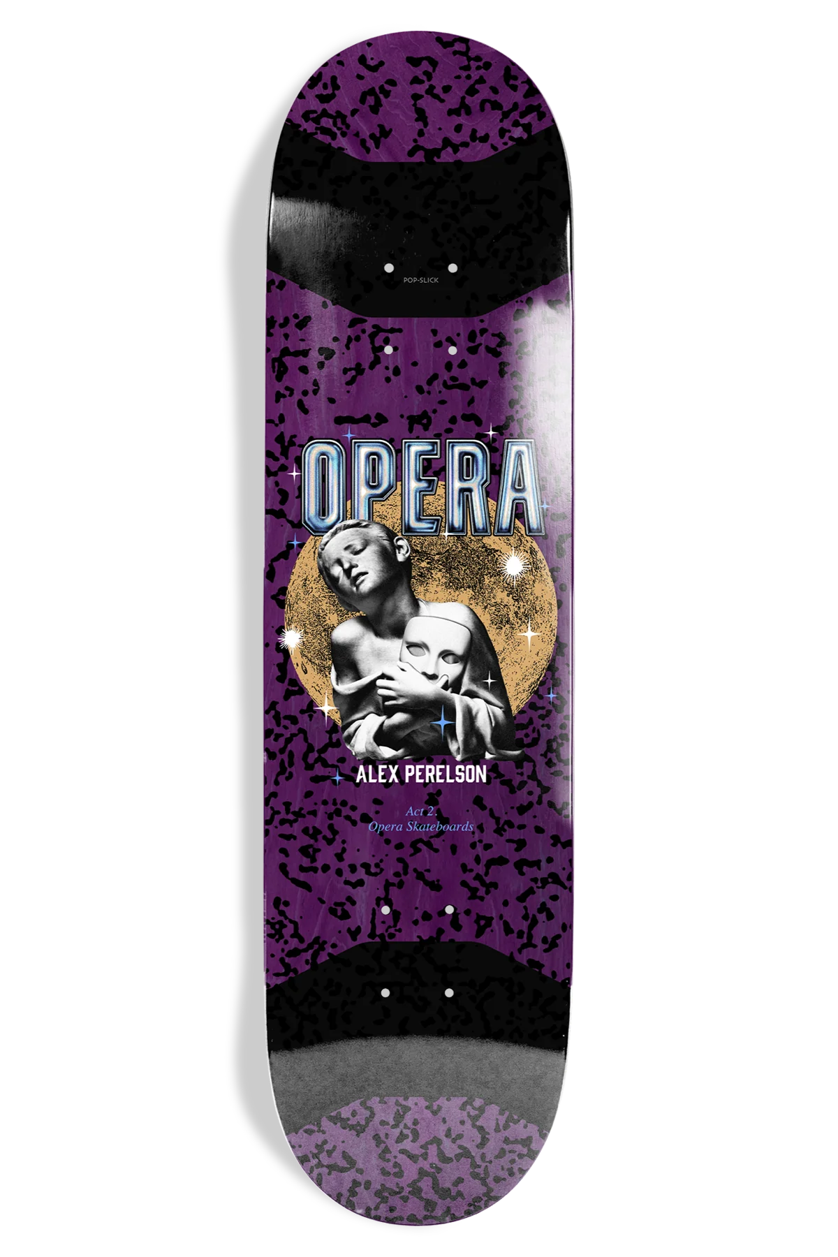 Opera - Alex Perelson Grasp II Pop Slick - 8.38